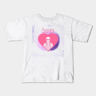 Love, Funny Pink Skeleton, Happy Valentine Gift Kids T-Shirt